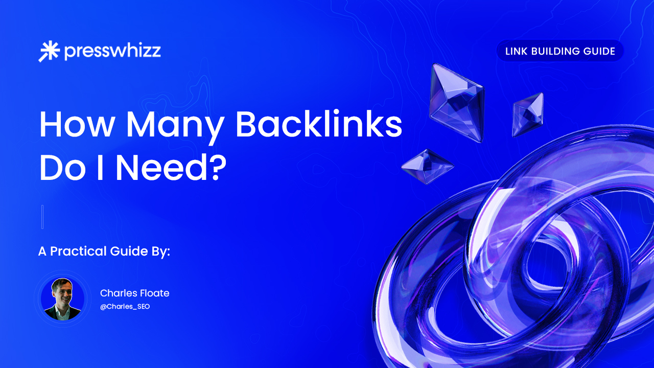 PressWhizz Publishes Guide on Backlink Quantity Needs
