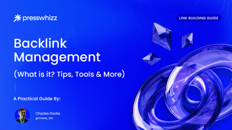 Backlink Management (What Is It? Tips, Tools & More)