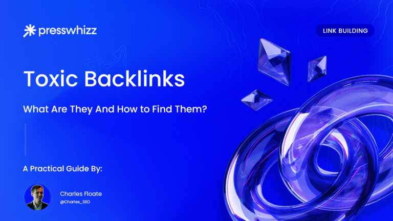 Toxic Backlinks: What Are They And How to Find Them?