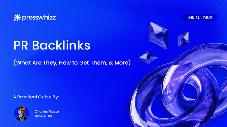 PR Backlinks (What Are They, How to Get Them, & More)