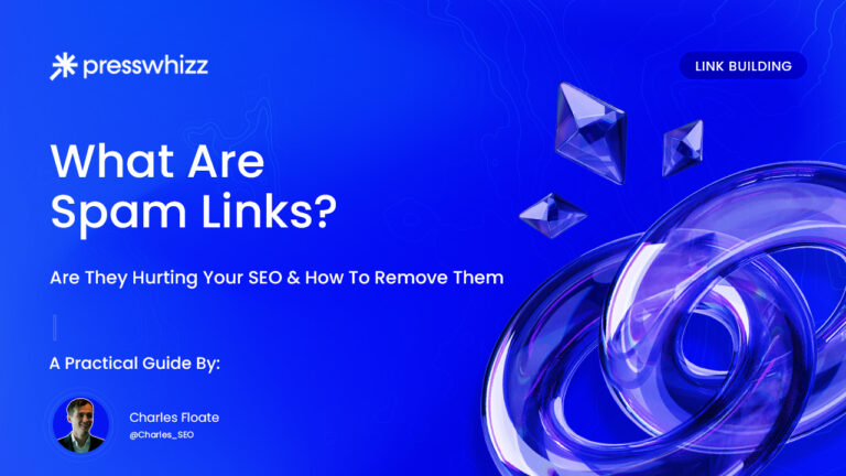 What Are Spam Links? Are They Hurting Your SEO & How To Remove Them