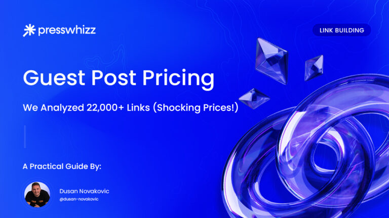 Guest Post Pricing: We Analyzed 22,000+ Links (Shocking Prices!)