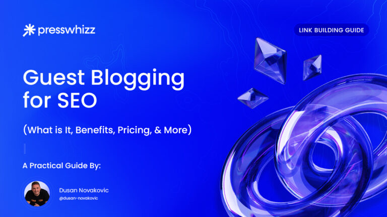 Guest Blogging for SEO (What is It, Benefits, Pricing, & More)