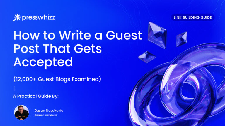How to Write a Guest Post That Gets Accepted (12,000+ Guest Blogs Examined)